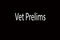 Vet Prelims
