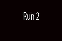 Run 2